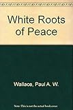White Roots of Peace