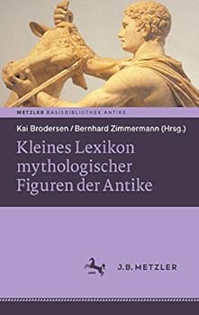 Hardcover Kleines Lexikon Mythologischer Figuren Der Antike [German] Book