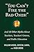 You Can't Fire the Bad Ones!: And 18 Other Myths about Teachers, Teachers Unions, and Public Education (Myths Made in America)
