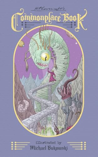 H.P. Lovecraft's Commonplace Book: Weirdly Illustrated