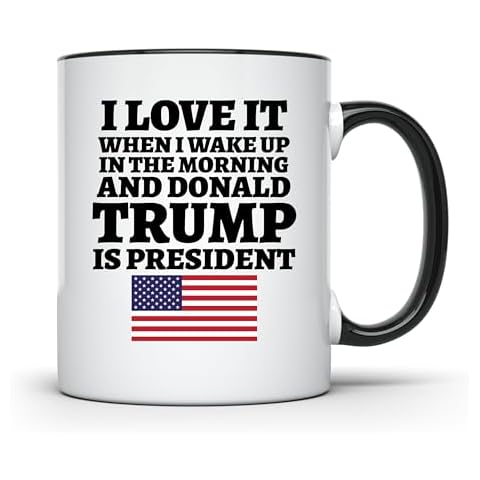 ArkWisdom I Love It When I Wake Up in the Morning and Donald Trump is President 2024 Coffee Mug | 11-Ounce | AWFM128 Cover