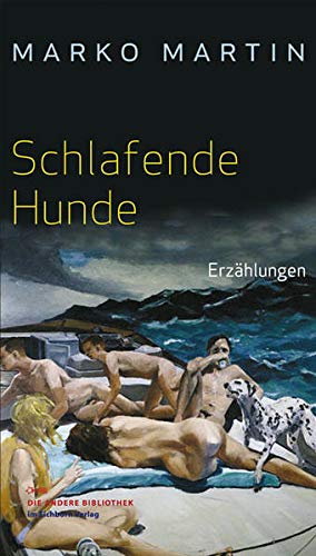 Schlafende Hunde: Erzählungen (Die Andere Bibliothek) Schlafende Hunde: Erzählungen (Die Andere Bibliothek)