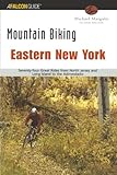 Mountain Biking Eastern New York (Regional Mountain Biking Series)