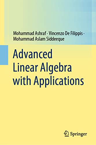 Advanced Linear Algebra With Applications