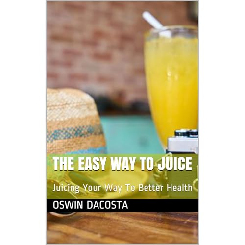 The Easy Way To Juice Audiolibro Por Oswin Dacosta arte de portada