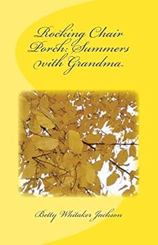 Paperback Rocking Chair Porch: Summers with Grandma Book