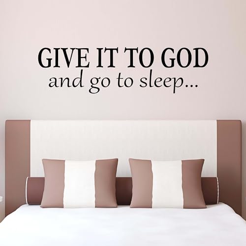 Give it to God and go to Sleep Vinyl Wall Decal | Bedroom Décor | Christian Décor | Black