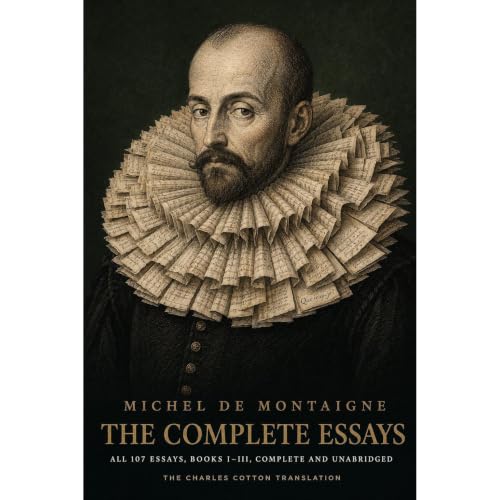 Michel de Montaigne: The Complete Essays (Annotated) Audiolibro Por Michel de Montaigne arte de portada