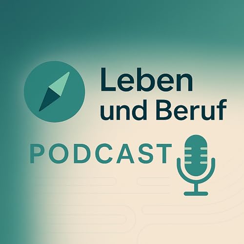 Neustart: Leben und Beruf Podcast &ndash; Klarheit, Coaching & KI