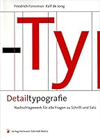Detailtypografie. Nachschlagewerk für alle Fragen zu Schrift und Satz 3874396428 Book Cover