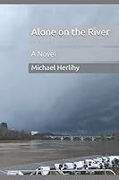 Alone on the River 1733902422 Book Cover