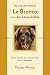 Produktbild The Life and Times of Le Bronco von der Löwenhöhle: Stories and Tips from Thirteen Years with a Leonberger