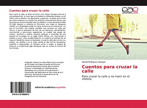Cuentos para cruzar la calle: Para cruzar la calle y no morir en el intento.