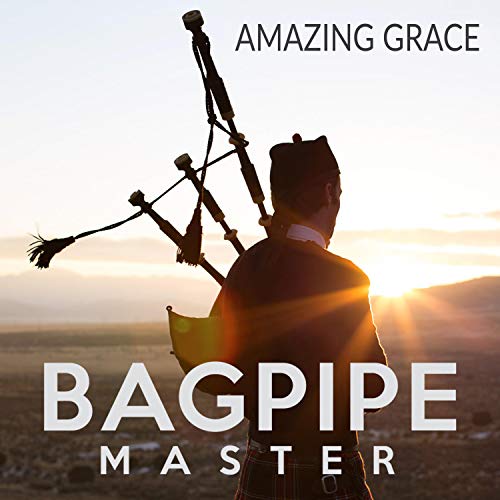 Play Amazing Grace by Bagpipe Master on Amazon Music