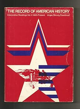 Paperback The Record Of American History Vol. 2 1865 - Present Book