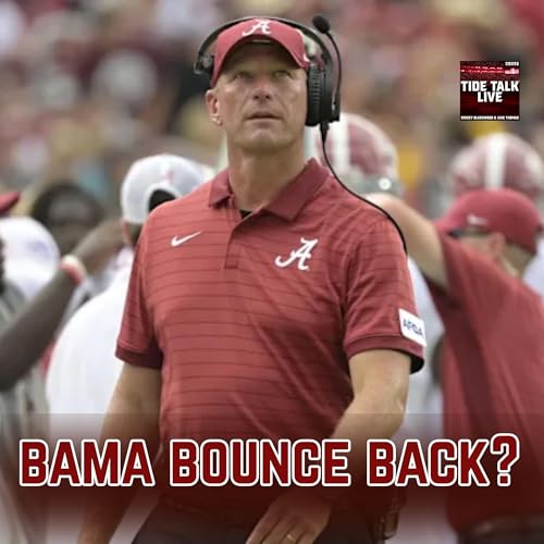 『Alabama vs ULM Preview & Predictions | Tide Looking to Bounce Back | Bama Football Podcast』のカバーアート