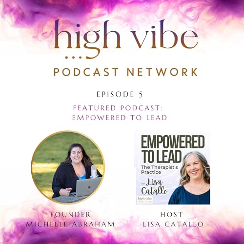 How to Lead with Heart, Structure & Authenticity in Your Practice with Lisa Catallo