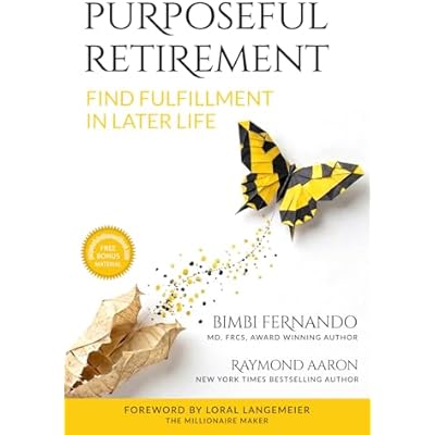 Purposeful Retirement: Find Fulfillment in Later Life