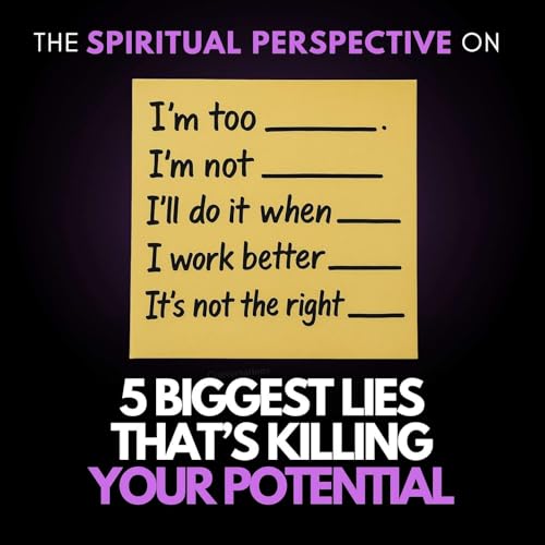 5 BIGGEST Lies That Are Killing Your Potential