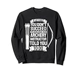 try doing what your archery instructor - tiro con l'arco felpa