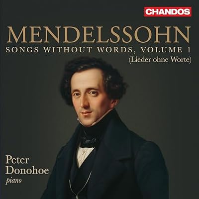 Felix Mendelssohn: Songs without words (Lieder ohne Worte) Vol. 1
