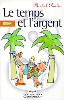 Paperback Le temps et l'argent [French] Book