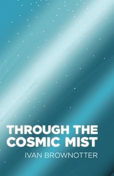 Paperback Through the Cosmic Mist Book
