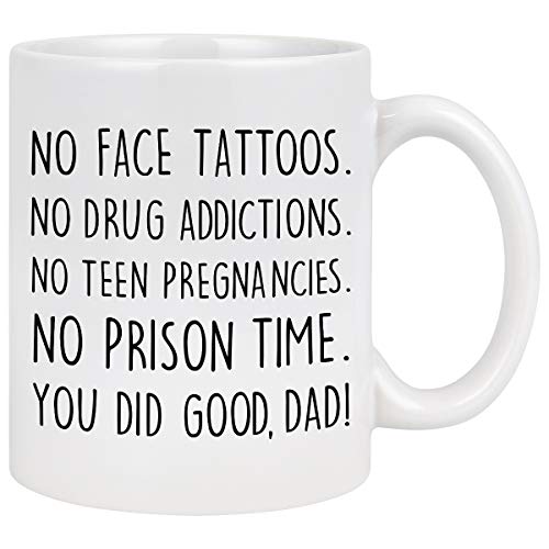 You Did Good Dad Coffee Mug for Dad Funny Dad Mugs for Dad from Daughter Son Wife Fathers Day Mugs for Dad Father Dad Coffee Cups White 11 Oz