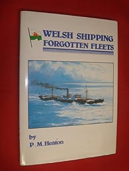 Hardcover Welsh Shipping, Forgotten Fleets Book