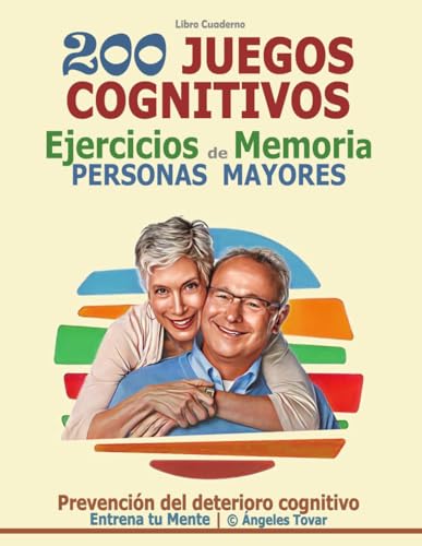 Libro Cuaderno 200 JUEGOS COGNITIVOS EJERCICIOS DE MEMORIA | Personas Mayores: Letra muy grande | Prevención del deterioro cognitivo | Entrena tu ... Cognitiva para Adultos y Personas Mayores)