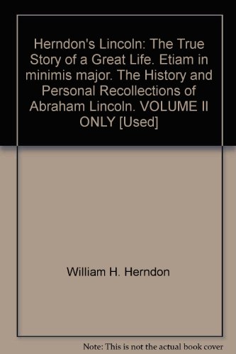 Herndon's Lincoln: The True Story of a Great Li... B005POL000 Book Cover