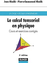 Download Le calcul tensoriel en physique - Cours et exercices corrigés PDF