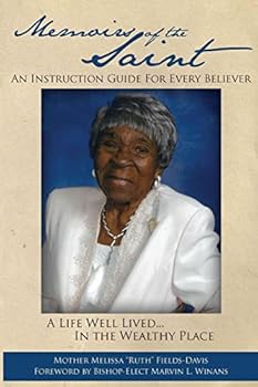 Paperback Memoirs of The Saint: A Life Well Lived... In The Wealthy Place Book