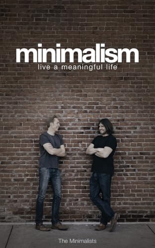 Minimalism: live a meaningful life