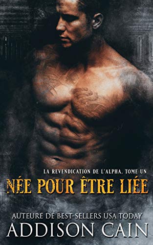 Née pour être liée (French Edition)