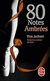 80 Notes Ambrées (80 notes, Tome 4)