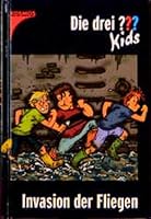 Die drei Fragezeichen-Kids, Bd.3, Invasion der Fliegen 3551314926 Book Cover