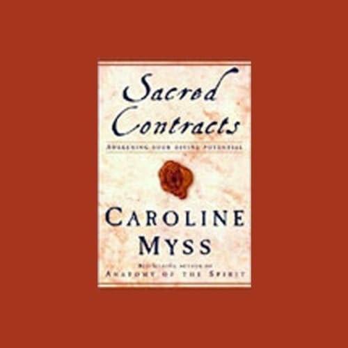 Sacred Contracts: Awakening Your Divine Potential