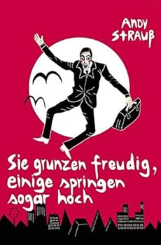 Paperback Sie grunzen freudig, einige springen sogar hoch [German] Book