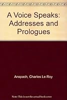 A Voice Speaks : Addresses and Prologues B0006CVC1I Book Cover