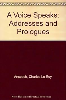 Hardcover A Voice Speaks: Addresses and Prologues Book