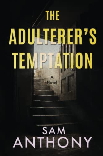 The Adulterer's Temptation: A Novel