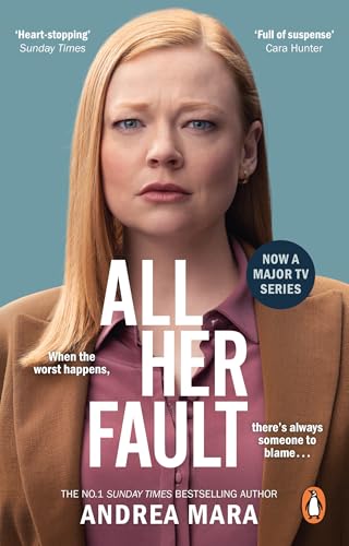 All Her Fault: The breathlessly twisty Sunday Times bestseller everyone is talking about