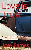 Love is Trust: Summer of Fun 1985 (Naughty Natalie Series Book 2)