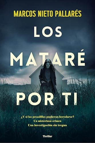 Los mataré por ti: Un thriller trepidante y adictivo (Crimen y misterio)