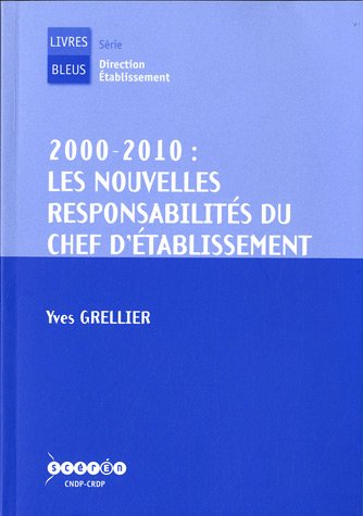 voir fiche du jeu 2000-2010 : les nouvelles responsabiltés du chef d'établissment