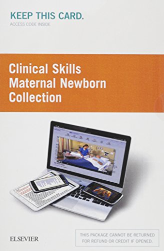 Clinical Skills: Maternal Newborn Collection (Access Card): Clinical Skills: Maternal Newborn Collection (Access Card)