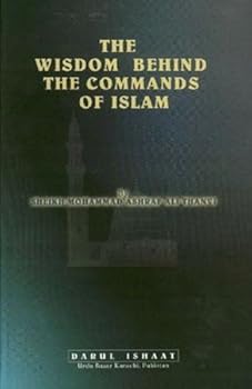 Hardcover The Wisdom Behind the Commands of Islam Book