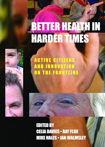 Buy Better Health in Harder Times: Active citizens and innovation on the frontline — BookShops.in