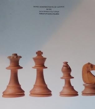 Paperback INTRO ADMINISTRATN OF JUSTICE AJ 101 for Santa Barbara City College Book